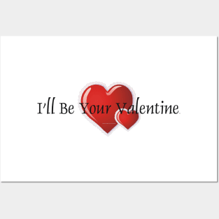 Be Your Valentine Posters and Art